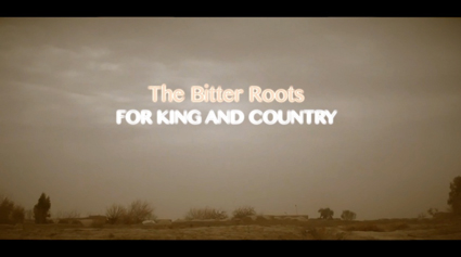 The Bitter Roots ForKingandCountry