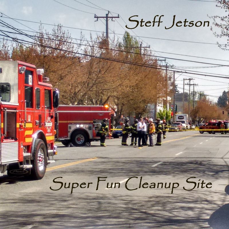 Steff Jetson - Super Fun Cleanup Site